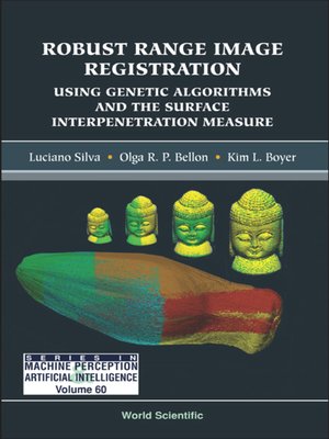 cover image of Robust Range Image Registration Using Genetic Algorithms and the Surface Interpenetration Measure